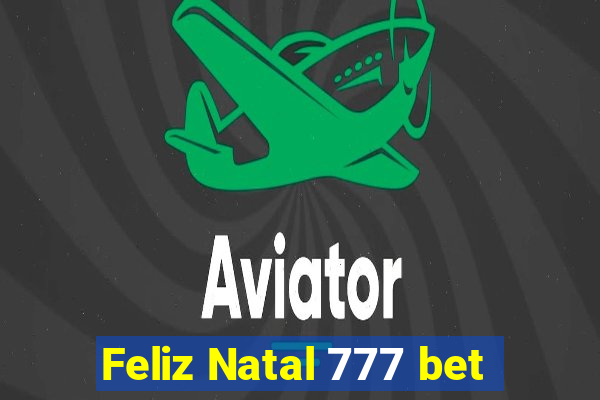 Feliz Natal 777 bet